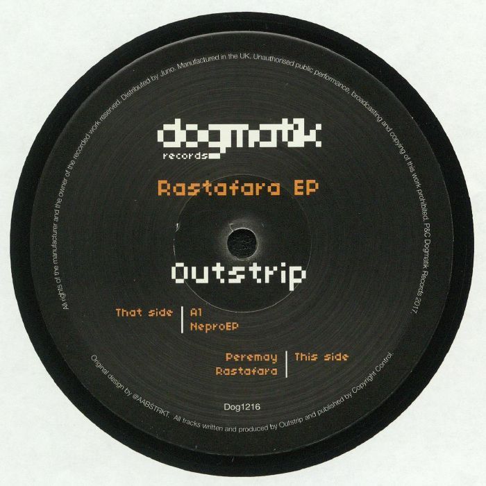 Outstrip - Rastafara EP | Dogmatik Records (Dog1216) - 2