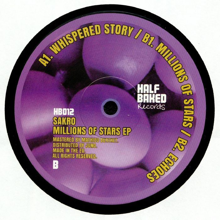 Sakro - Millions Of Stars EP | Half Baked (HB012) - 2