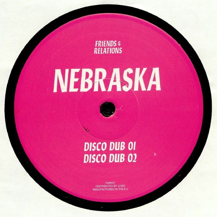 Nebraska - Disco Dubs | Friends & Relations (F&R007)