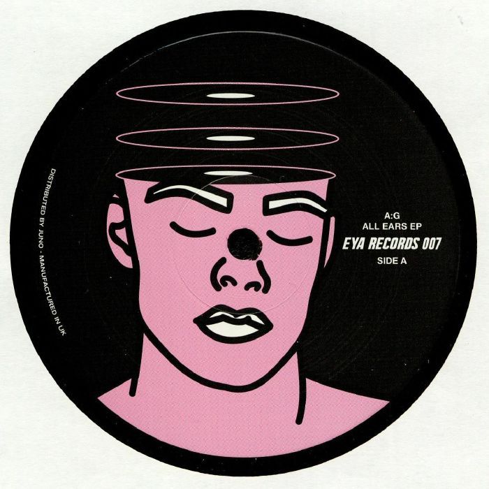A:G - All Ears EP | EYA Records (EYA007) - main A:G - All Ears EP | EYA Records (EYA007) - main