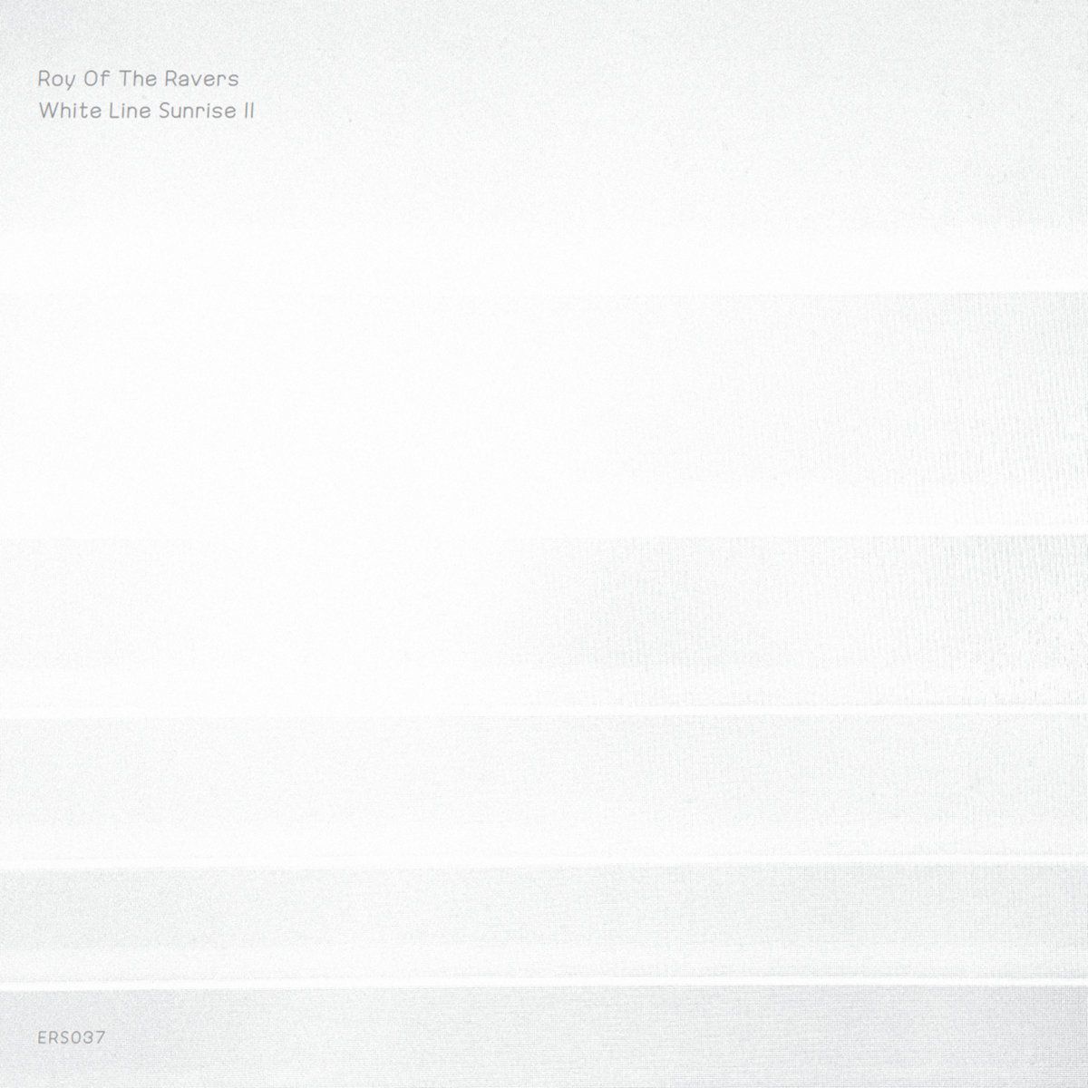 Roy Of The Ravers - White Line Sunrise II | Emotional Response (ERS037)