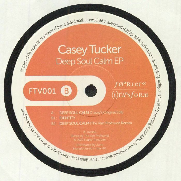 Casey Tucker - Deep Soul Calm EP | Fourier Transform (FTV001) - 2