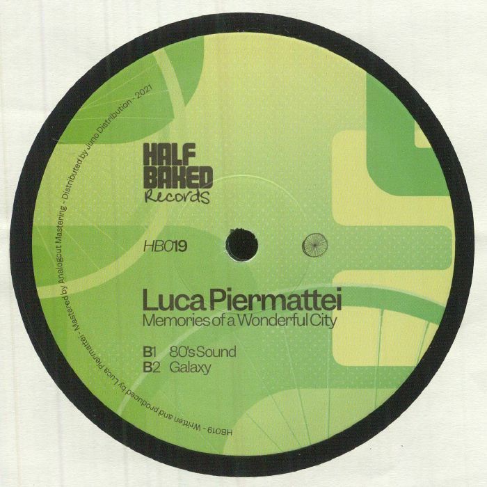Luca Piermattei - Memories Of A Wonderful City | Half Baked (HB019) - 2
