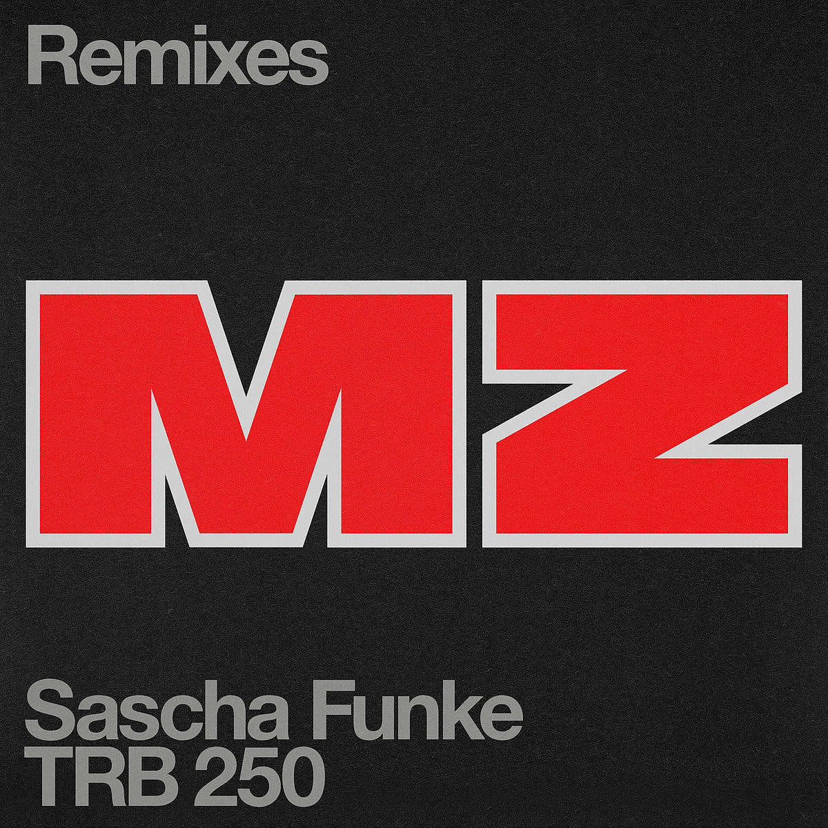 Sascha Funke - MZ (Remixes) | Turbo (TRB 250)