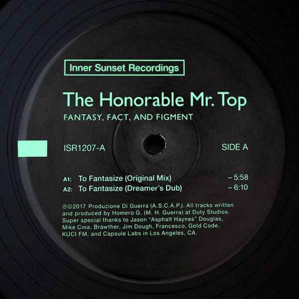 The Honorable Mr. Top - Fantasy, Fact, and Figment | Inner Sunset Recordings (ISR1207)