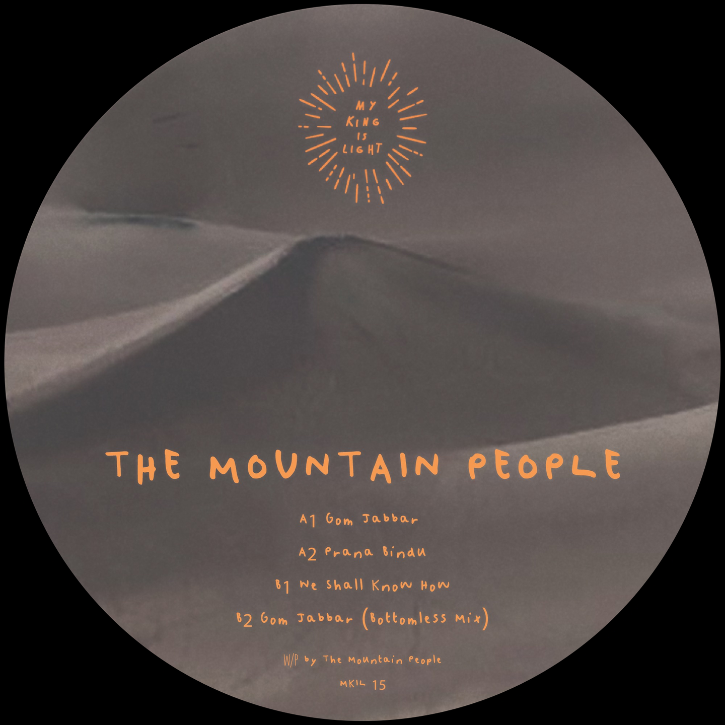 The Mountain People - Gom Jabbar | My King Is Light (MKIL15)