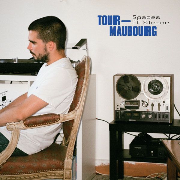 Tour-Maubourg - Spaces Of Silence (2LP, 2026 Re Edition) | Pont Neuf Records (PNLP004)