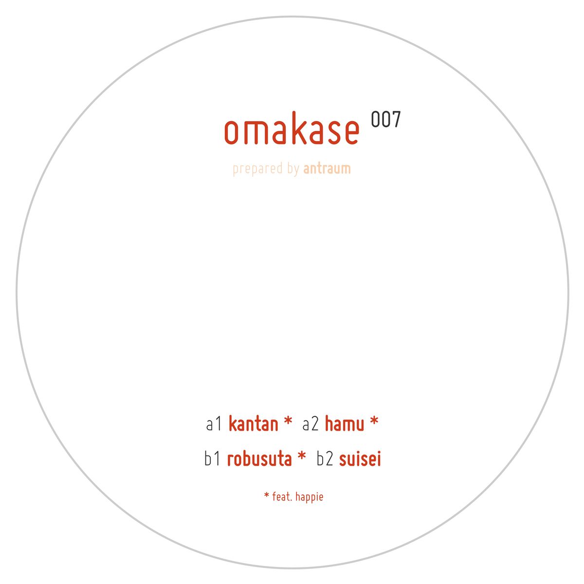 Antraum , Happie - Omakase 007 | Omakase (OMAKASE007) - 2 Antraum , Happie - Omakase 007 | Omakase (OMAKASE007) - 2