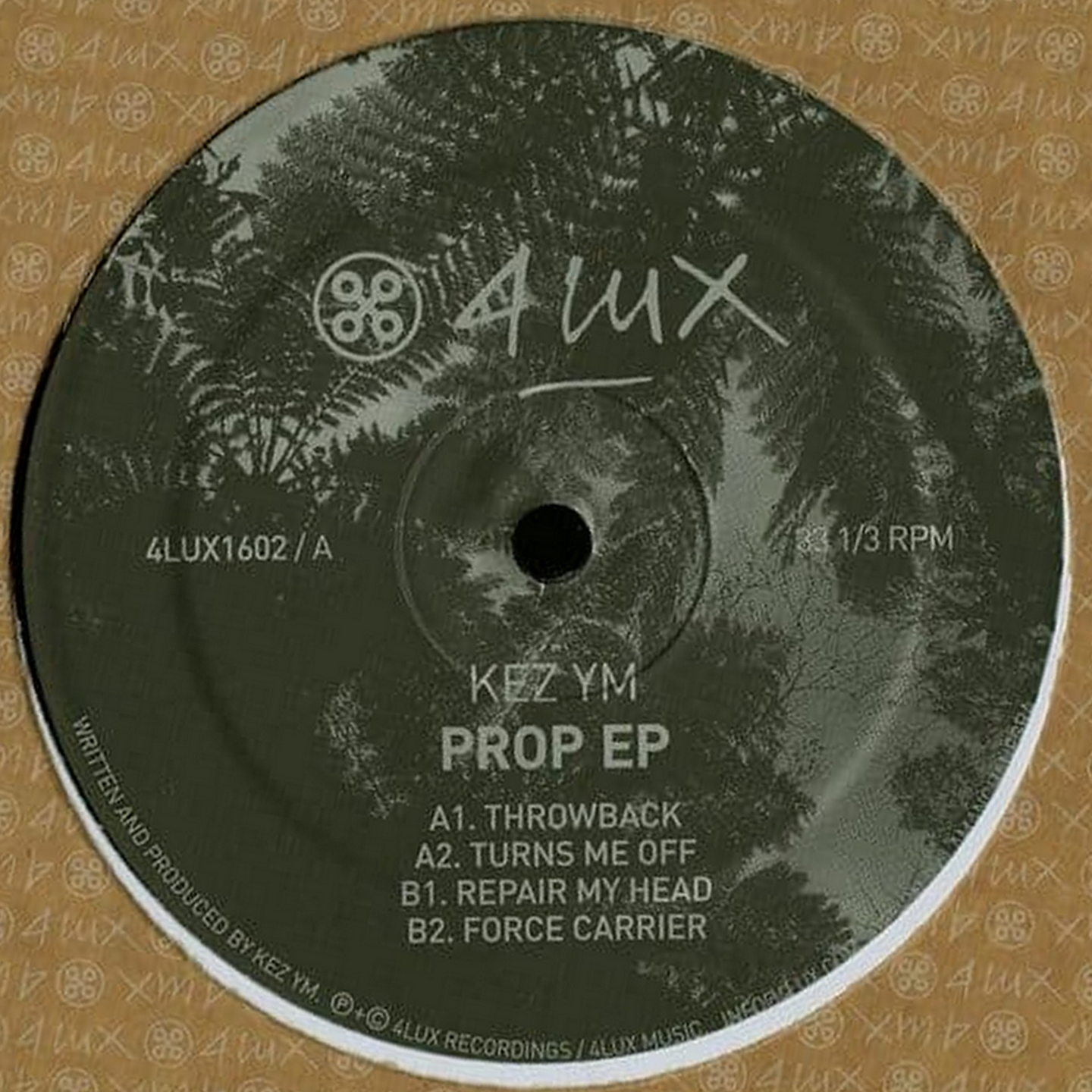 Kez YM - Prop Ep | 4 Lux (4LUX1602) Kez YM - Prop Ep | 4 Lux (4LUX1602)