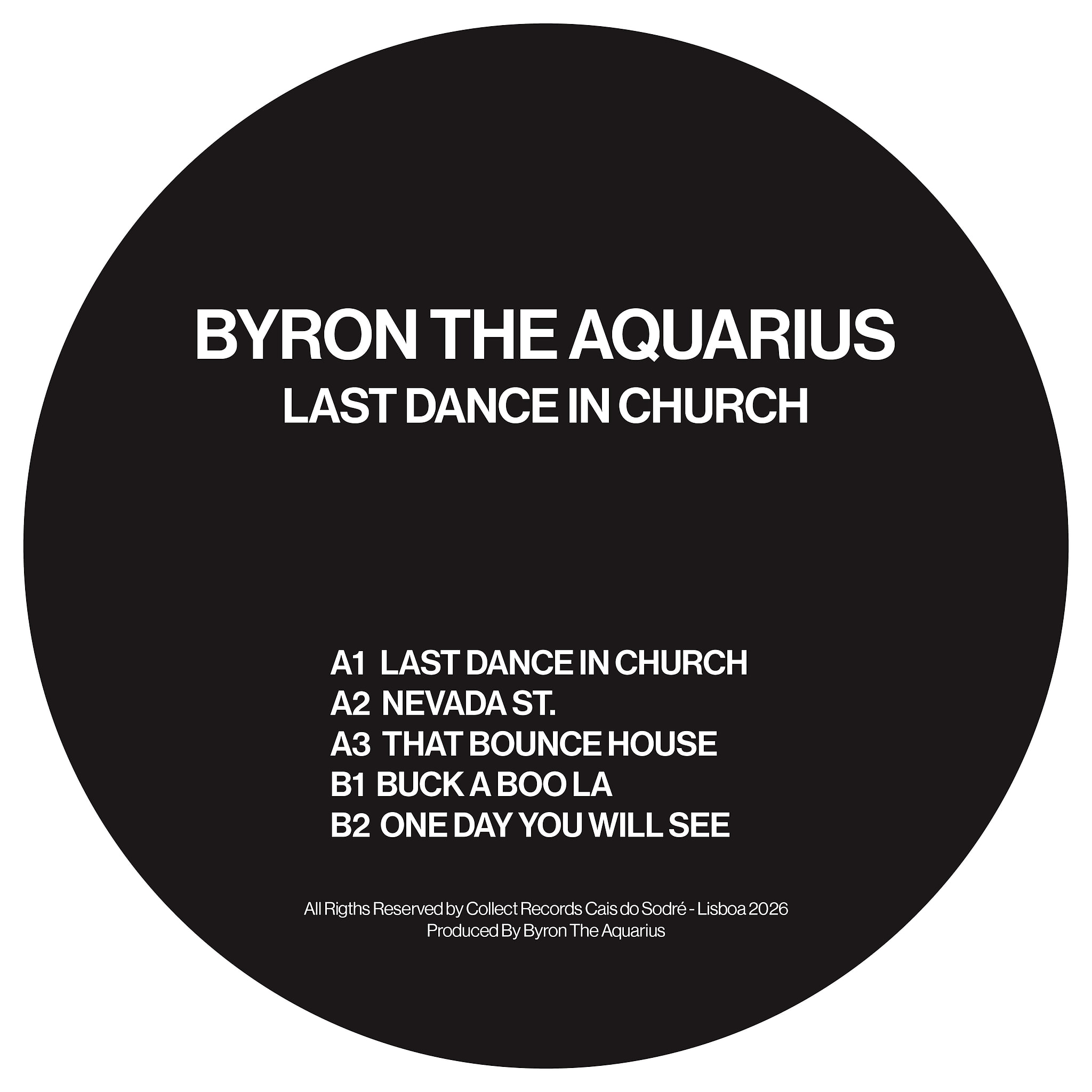 Byron The Aquarius - Last Dance In Church | Collect Records (COLL04)