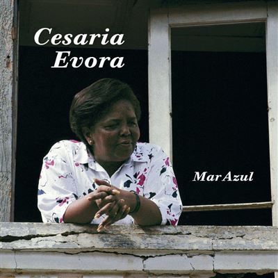 Cesaria Evora - Mar Azul | Lusafrica (19075853861)