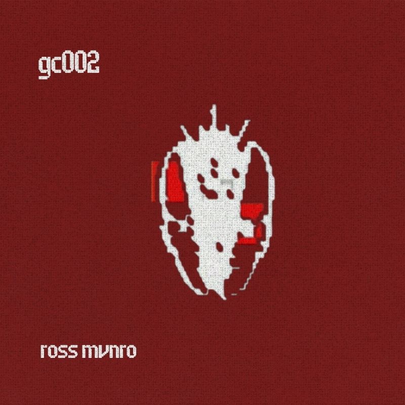 Ross Mvnro - GC002 - Ross Mvnro | GC Records (GC002) - main Ross Mvnro - GC002 - Ross Mvnro | GC Records (GC002) - main