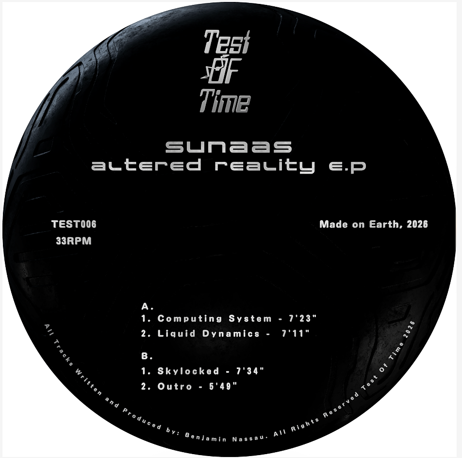 Sunaas - Altered Reality E.P | Test Of Time (TEST006)
