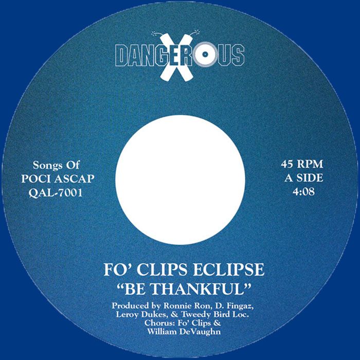 Fo' Clips Eclipse - Be Thankful | Dangerous Records (QAL7001) - 3 Fo' Clips Eclipse - Be Thankful | Dangerous Records (QAL7001) - 3