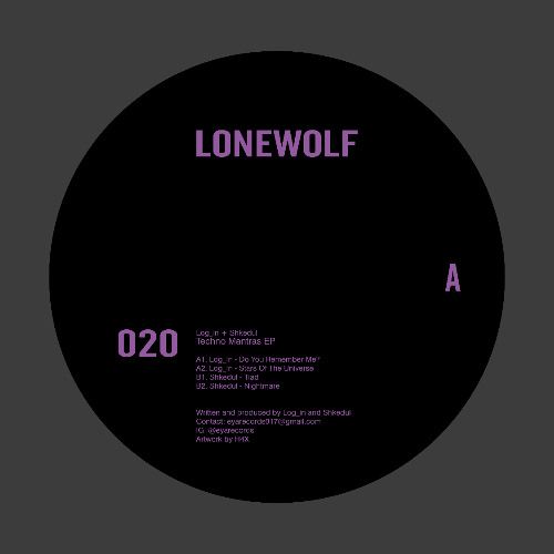 Log _In , Shkedul - Techno Mantras Ep | Lonewolf (LONEWOLF020)