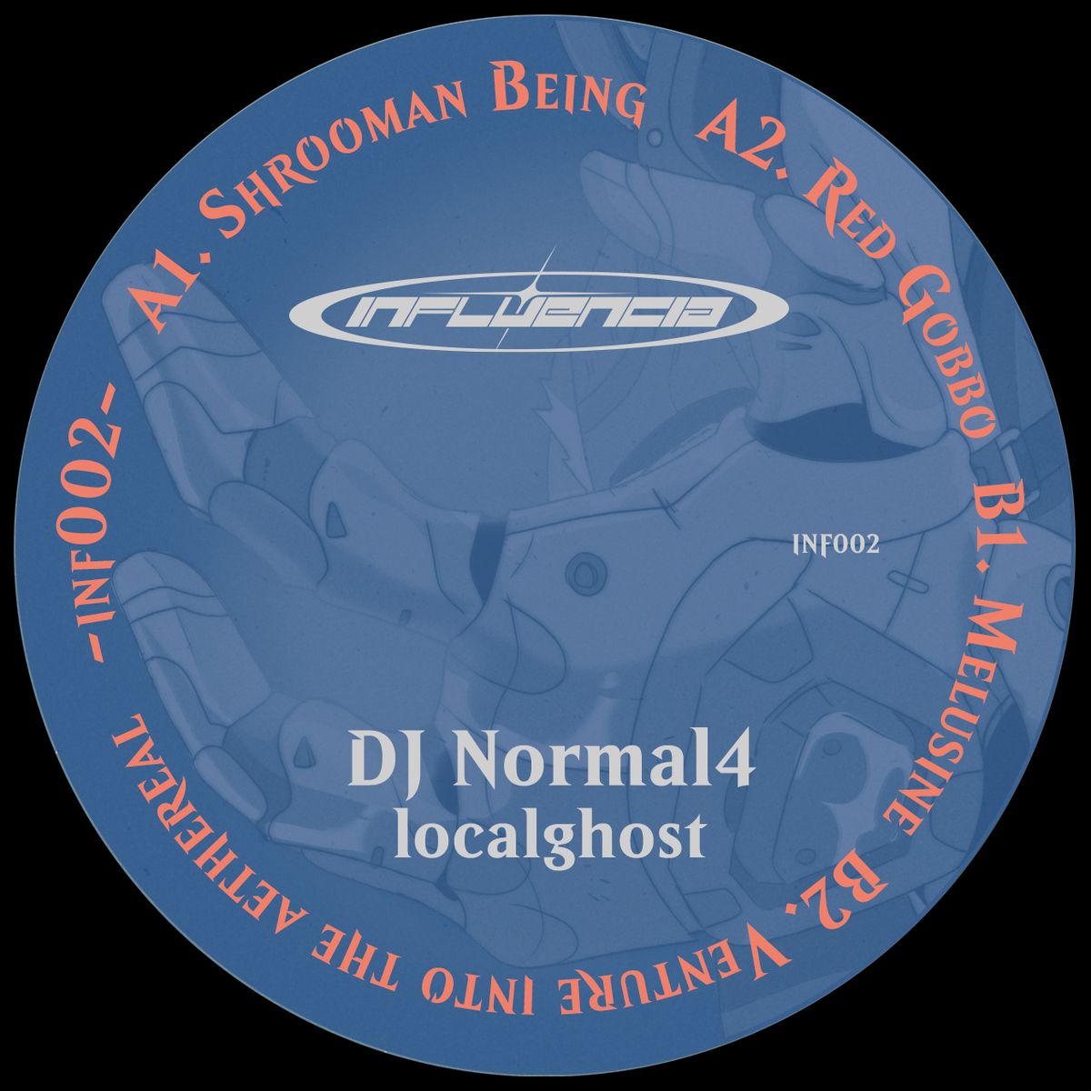 Dj Normal 4 - localghost | Influencia Records (INF002) - 2