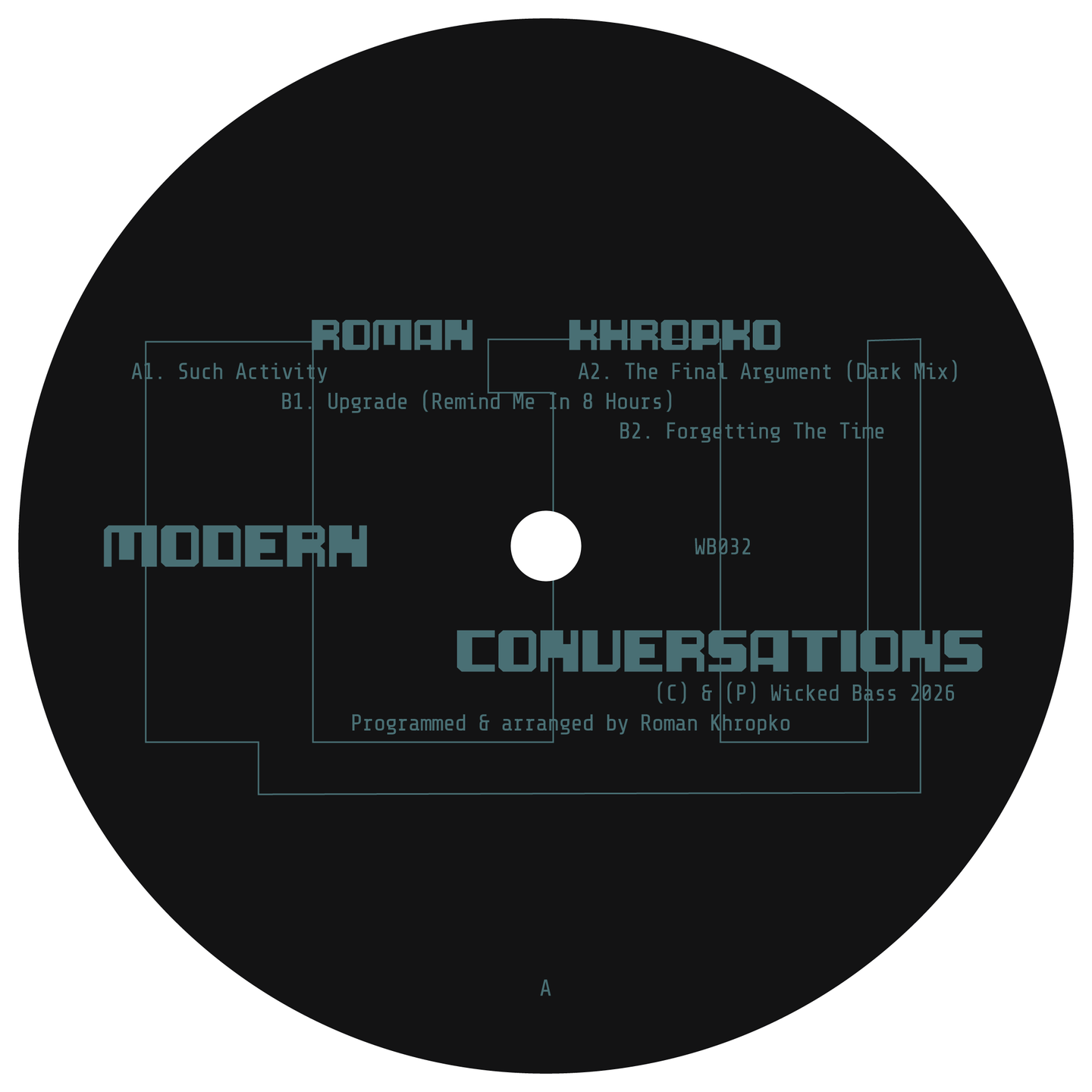Roman Khropko - Modern Conversations | Wicked Bass (WB032)