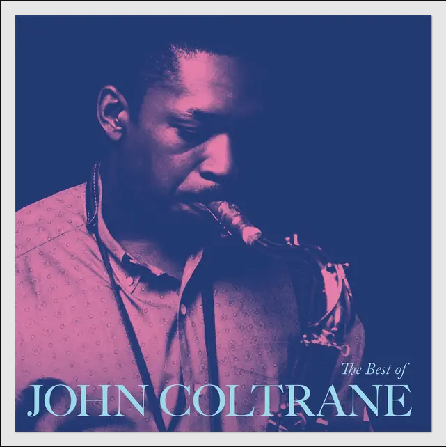 John Coltrane - The Best Of John Coltrane | Concord (7273507) John Coltrane - The Best Of John Coltrane | Concord (7273507)