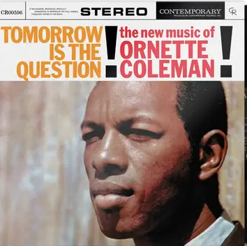 Ornette Coleman - Tomorrow Is The Question! | Craft Recordings (CR00596) - main