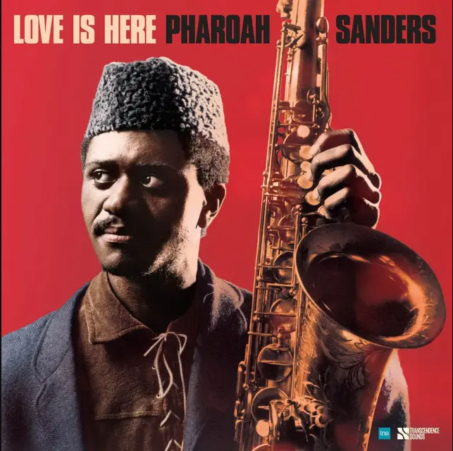 Pharoah Sanders - Love Is Here | Transcendence Sounds (22040) - main Pharoah Sanders - Love Is Here | Transcendence Sounds (22040) - main