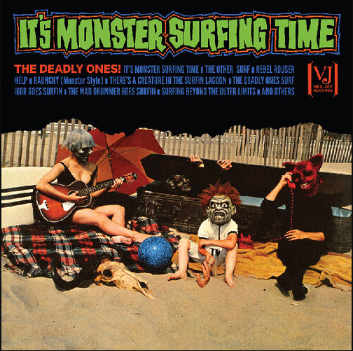 Deadly Ones - It's Monster Surfing Time | Vee Jay Records (RGM-1995) Deadly Ones - It's Monster Surfing Time | Vee Jay Records (RGM-1995)