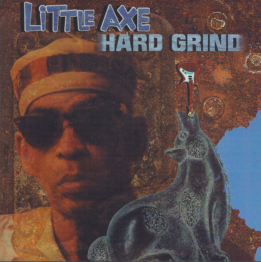Little Axe - Hard Grind | On-U Sound (ON-ULP166) Little Axe - Hard Grind | On-U Sound (ON-ULP166)