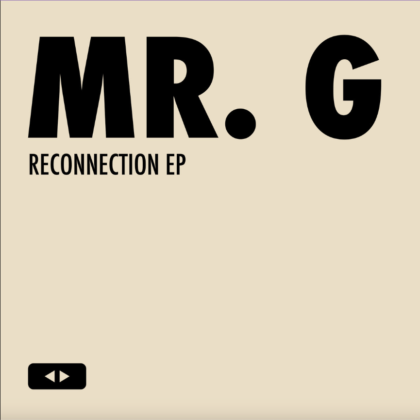 Mr. G - Reconnection EP | Running Back (RB143) Mr. G - Reconnection EP | Running Back (RB143)