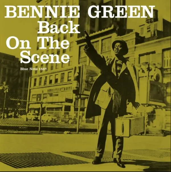 Bennie Green - Back On The Scene | Blue Note (BLP 1587) - main Bennie Green - Back On The Scene | Blue Note (BLP 1587) - main