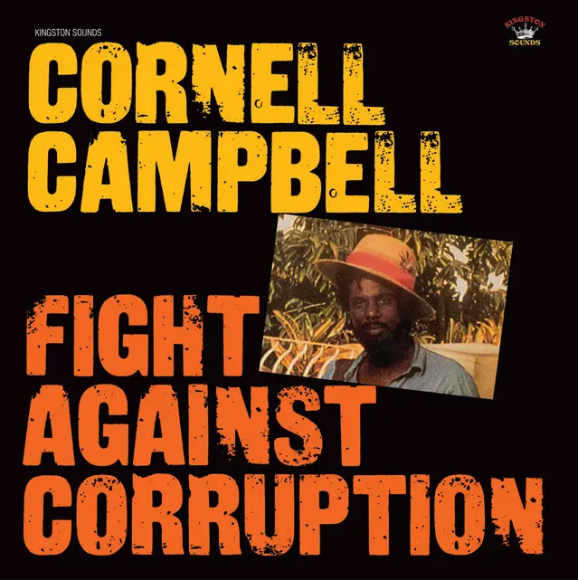 Cornell Campbell - Fight Against Corruption | Kingston Sounds (KSLP047) Cornell Campbell - Fight Against Corruption | Kingston Sounds (KSLP047)