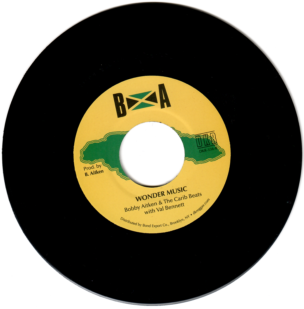 Bobby Aitken & The Carib Beats - Don't Need You / Wonder Music | BA (DKR-336) - 2