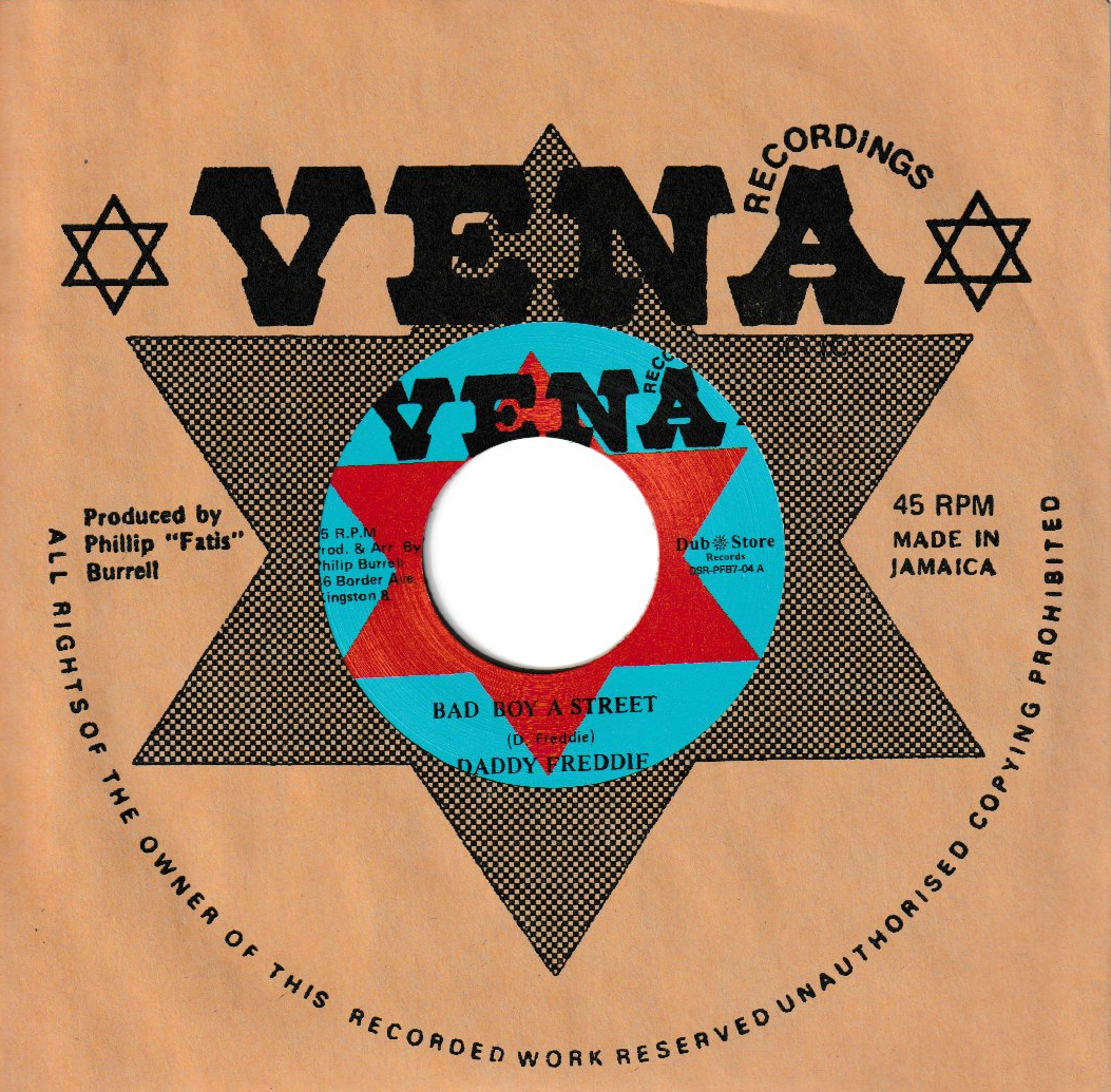 Daddy Freddy - Bad Boy A Street | Vena Recordings (none)