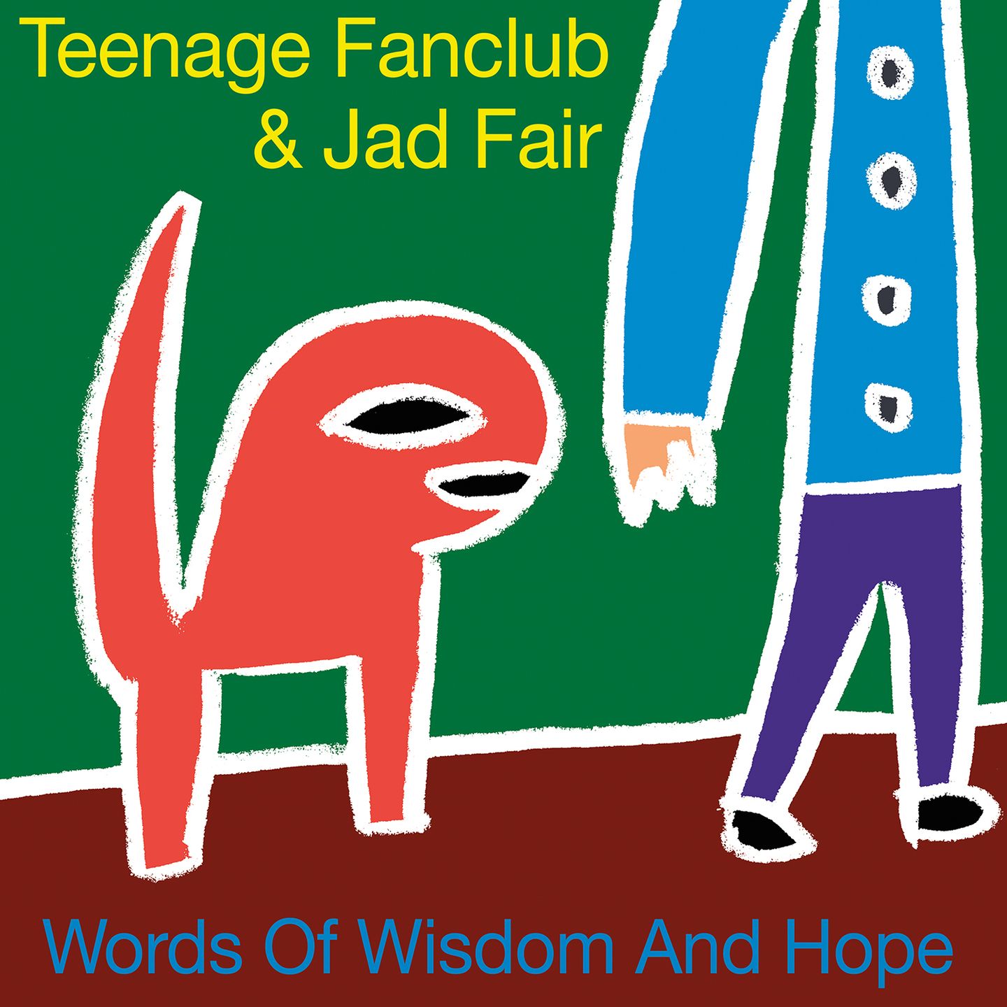 Teenage Fanclub & Jad Fair - Words Of Wisdom And Hope | Merge Records (MRG882) Teenage Fanclub & Jad Fair - Words Of Wisdom And Hope | Merge Records (MRG882)
