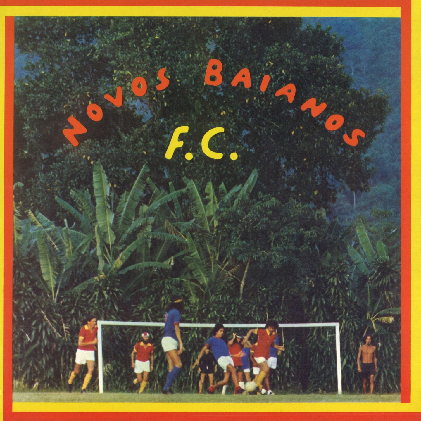 Os Novos Baianos - NOVOS BAIANOS F.C | Jazzybelle Records () - main