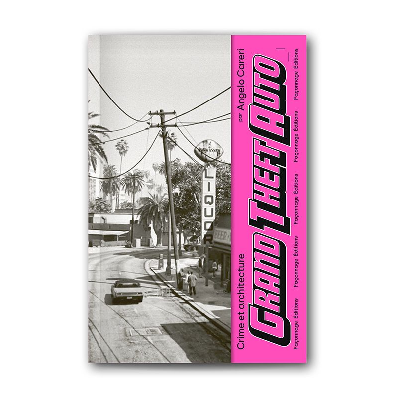 Grand Theft Auto- Crime et architecture Grand Theft Auto- Crime et architecture