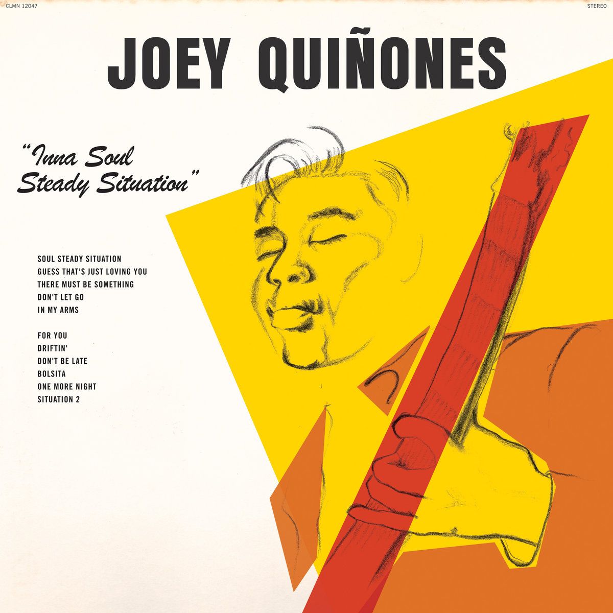 Joey Quiñones - Inna Soul Steady Situation | Colemine Records (CLMN 12047) Joey Quiñones - Inna Soul Steady Situation | Colemine Records (CLMN 12047)