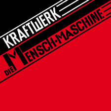 Kraftwerk - Die Mensch•Maschine | Kling Klang (50999 6 99589 1 5) Kraftwerk - Die Mensch•Maschine | Kling Klang (50999 6 99589 1 5)