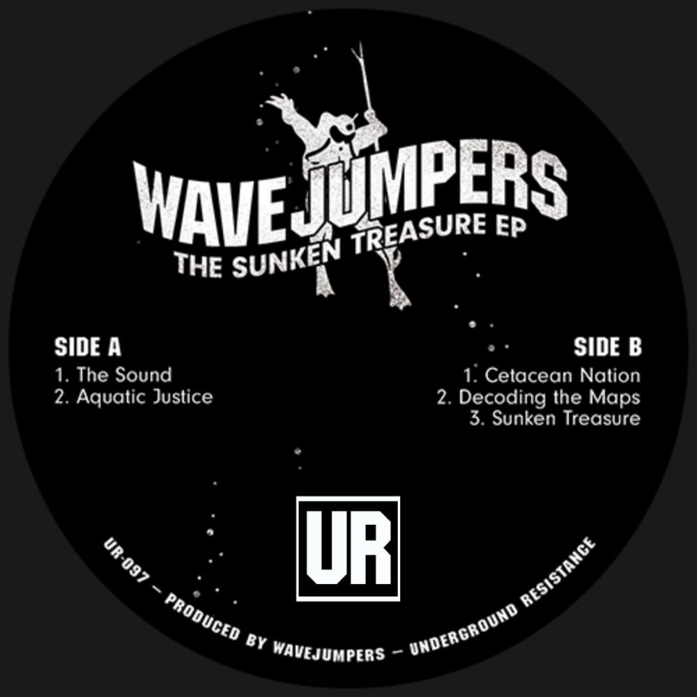 Wavejumpers - The Sunken Treasure EP | Underground Resistance (UR-097) Wavejumpers - The Sunken Treasure EP | Underground Resistance (UR-097)