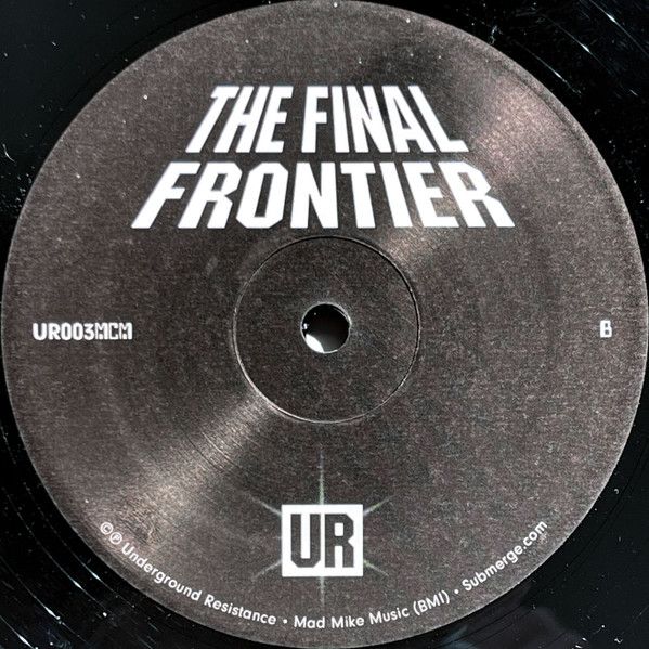 Underground Resistance - The Final Frontier | Underground Resistance (UR003MCM)