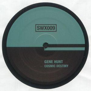 Gene Hunt - Cosmic Destiny | Sudd WAX (SWX009) - main Gene Hunt - Cosmic Destiny | Sudd WAX (SWX009) - main