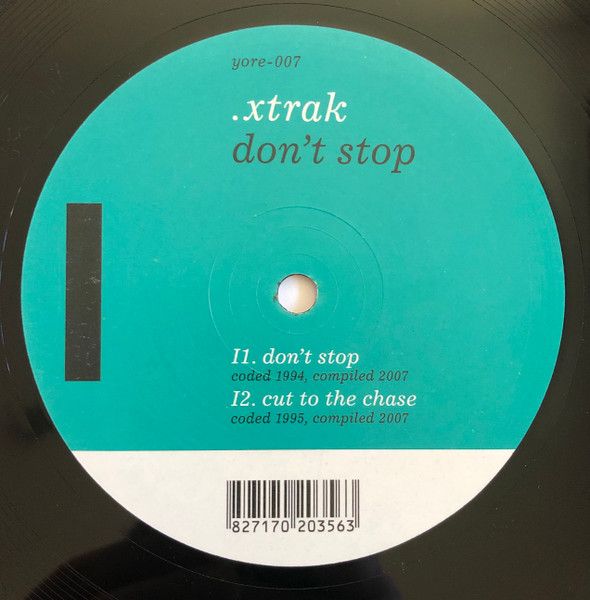 .xtrak - Don't Stop | Yore Records (yore-007) - main .xtrak - Don't Stop | Yore Records (yore-007) - main