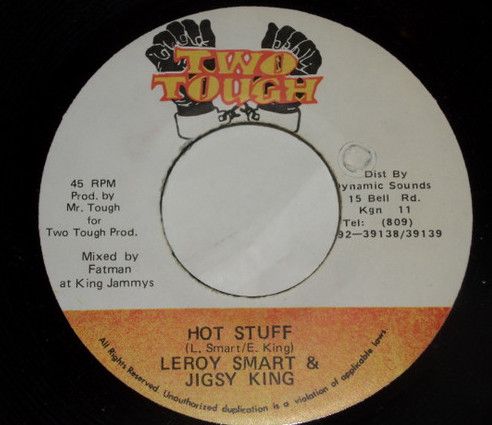 Leroy Smart & Jigsy King - Hot Stuff | Two Tough (none)