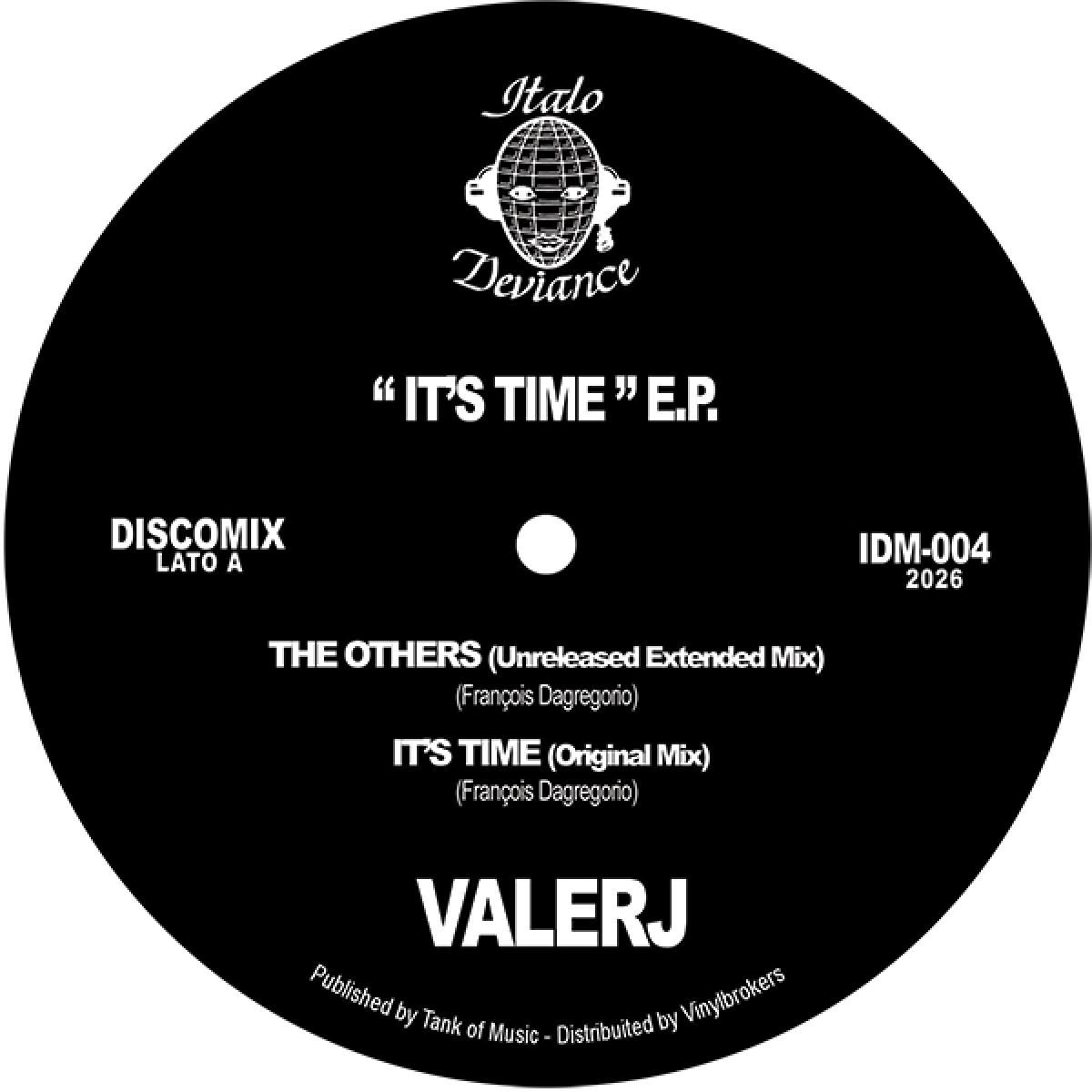 Valerj - It's Time E.P. | Italo Deviance (IDM-004)