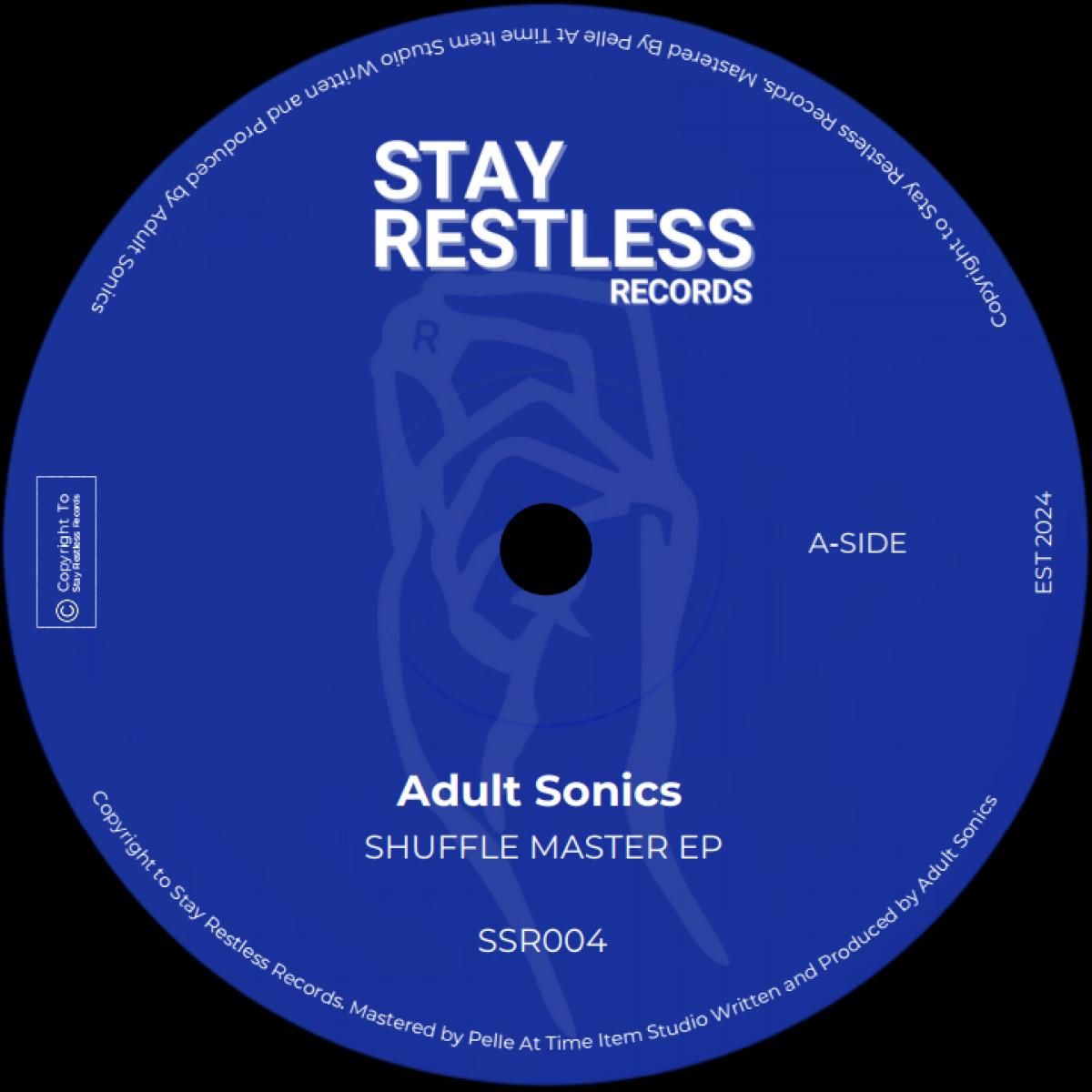 Adult Sonics - Shuffle Master EP | Stay Restless Records Ltd. (SRR004) Adult Sonics - Shuffle Master EP | Stay Restless Records Ltd. (SRR004)