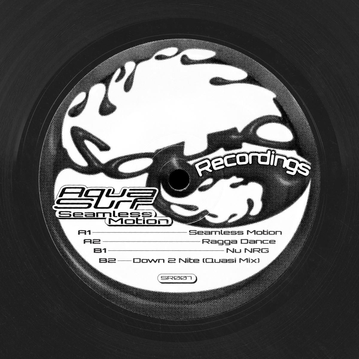 Aqua Surf - Seamless Motion | Squid Recordings (SR007) Aqua Surf - Seamless Motion | Squid Recordings (SR007)