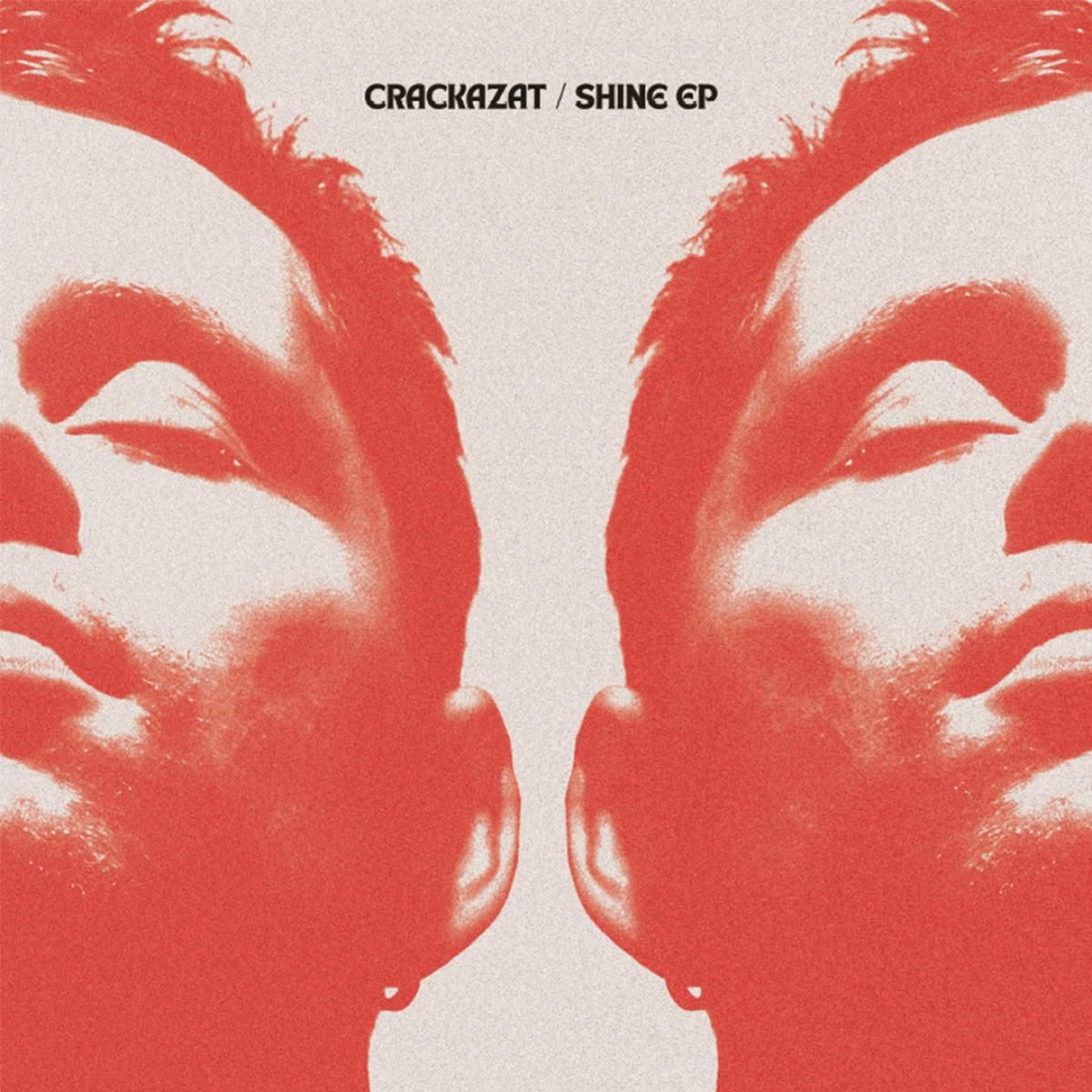 Crackazat - Shine EP | Freerange (FR314) Crackazat - Shine EP | Freerange (FR314)