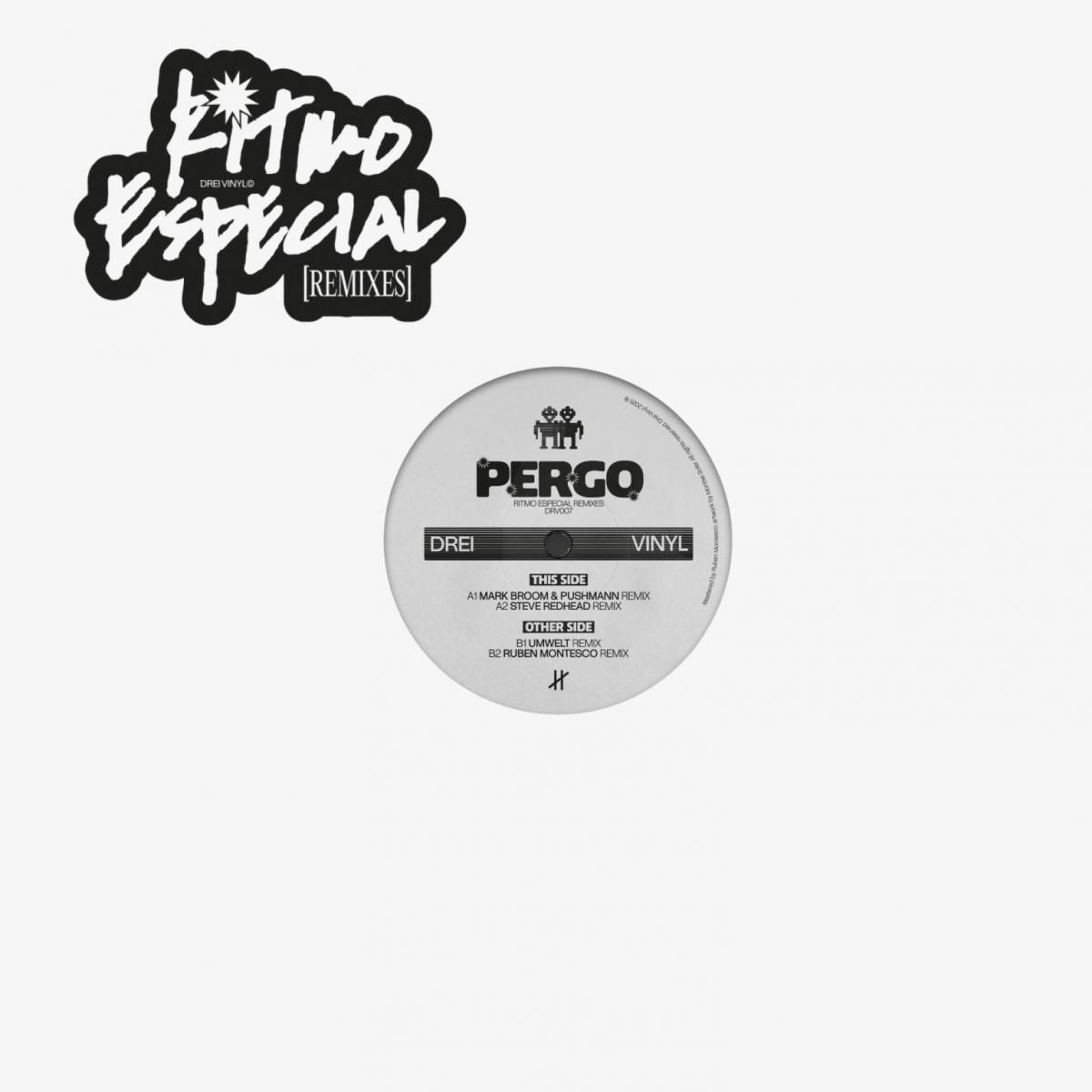 Pergo - Ritmo Especial Remixes | Drei Vinyl (DRV007)