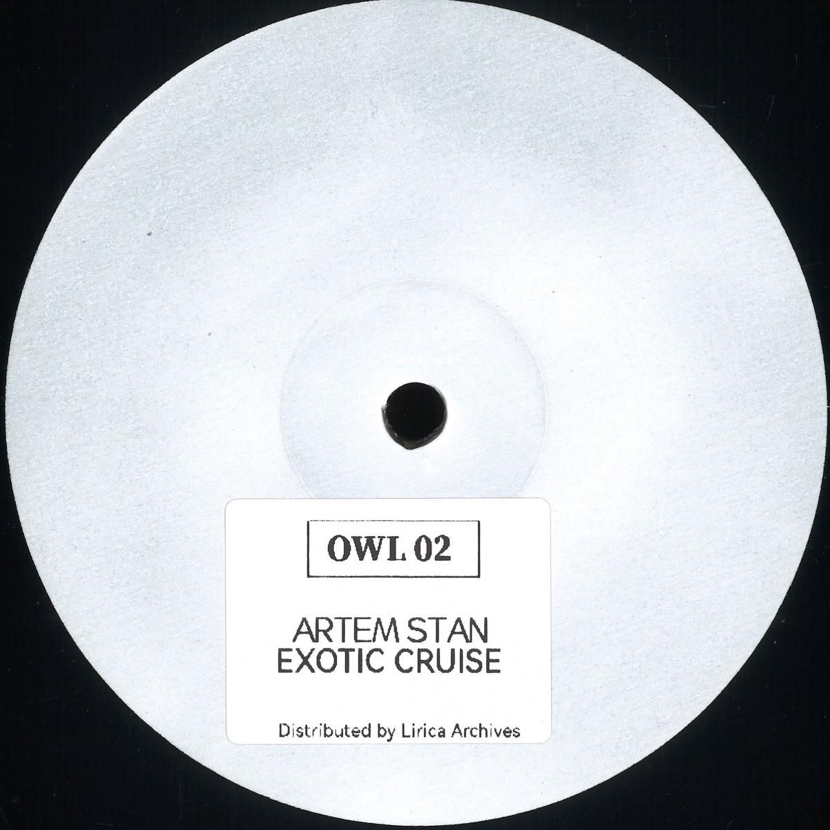 Artem Stan - Exotic Cruise EP | OWL (OWL002) - main