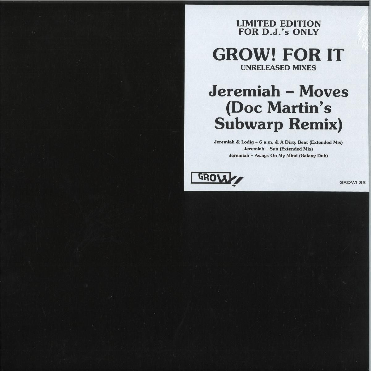 Various - GROW! FOR IT - UNRELEASED MIXES | Grow! (GROW!33) Various - GROW! FOR IT - UNRELEASED MIXES | Grow! (GROW!33)