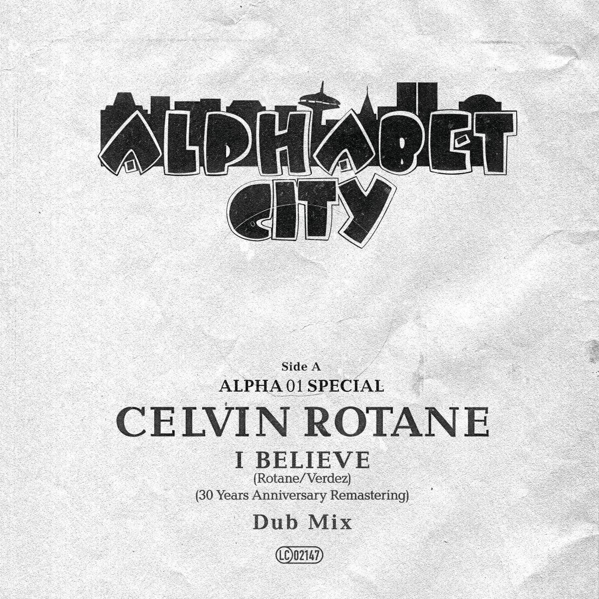 Celvin Rotane - I Believe | Alphabet City (ALPHA01SPECIAL)