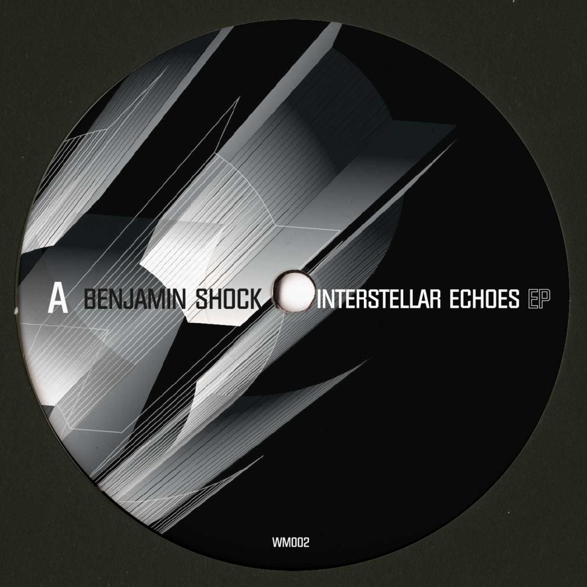 Benjamin Shock - Interstellar Echoes LP | Watermellow Music (WM002) Benjamin Shock - Interstellar Echoes LP | Watermellow Music (WM002)